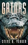 Gators by Steve R. Yeager