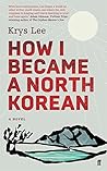 Book cover for How I Became a North Korean