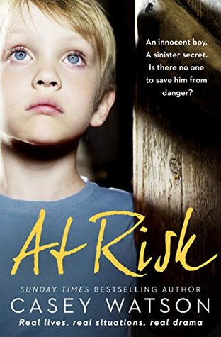 At Risk: An innocent boy. A sinister secret. Is there no one to save him from danger? (Kindle Edition)