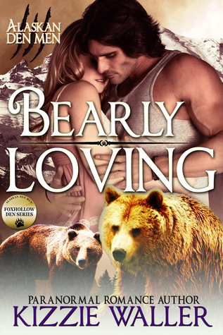 Bearly Loving (Kindle Edition)
