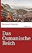 Das Osmanische Reich (marixwissen) by Reinhard Pohanka
