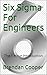 Six Sigma For Engineers: Th...