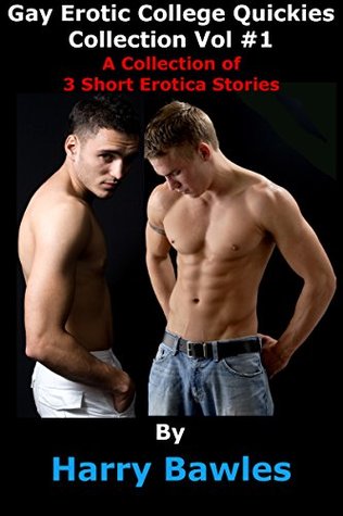 Gay Erotic College Quickies Collection - Vol #1