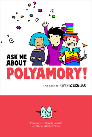 Ask Me About Polyamory: The Best of Kimchi Cuddles (Paperback)