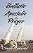 Ballistic Apostolic Prayer by Jackie Harewood