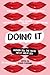 Doing It by Karen Pickering