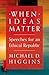 When Ideas Matter: Speeches for an Ethical Republic