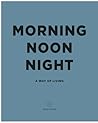 Morning Noon Night by Soho House
