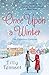 Once Upon a Winter: A totally perfect festive romantic comedy