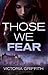 Those We Fear