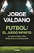 Futbol: El juego infinito