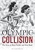 Olympic Collision: The Story of Mary Decker and Zola Budd
