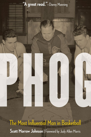 Phog: The Most Influential Man in Basketball (Hardcover)