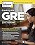 Cracking the GRE with 4 Practice Tests, 2017 Edition (Graduate School Test Preparation)