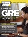 Cracking the GRE with 4 Practice Tests, 2017 Edition (Graduate School Test Preparation)