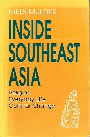 Inside Southeast Asia: Religion, Everyday Life, Cultural Change (Paperback)