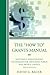 The "How To" Grants Manual: Successful Grantseeking Techniques for Obtaining Public and Private Grants