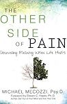 The Other Side of Pain: Discovering Meaning When Life Hurts