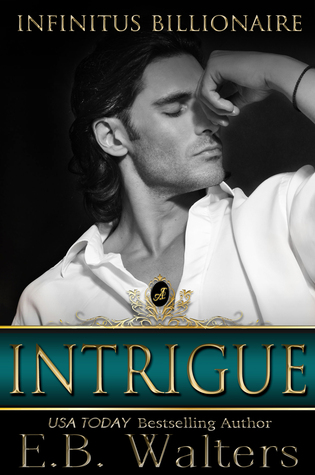 Intrigue (Infinitus Billionaires, #3)