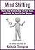 Mind Shifting: Master Your ...