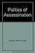 The politics of assassination