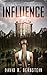 Influence (Influence, #1)