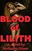Blood of Lilith by Malachi Stone
