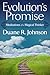 Evolution's Promise by Duane Johnson