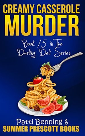 Creamy Casserole Murder (Darling Deli #15)
