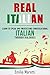 Real Italian: Learn to Speak and Understand Conversational Italian Through Dialogues (Real Language)