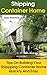 Shipping Container Home Tips on Building Your Shipping Contai... by Gary Bowman