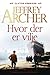 Hvor der er vilje by Jeffrey Archer