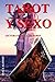 TAROT Y SEXO: Lectura erótica del Tarot (Spanish Edition)