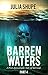 Barren Waters - Part Four: (A Post-Apocalyptic Tale of Survival)