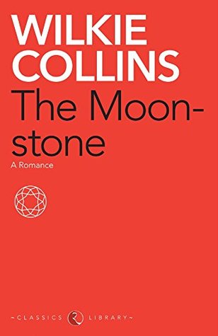 The Moonstone: A Romance