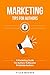 Marketing Tips For Authors:...