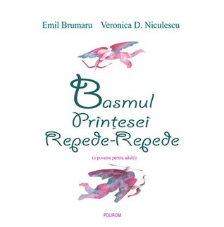 Basmul Prinţesei Repede-Repede (o poveste pentru adulţi)