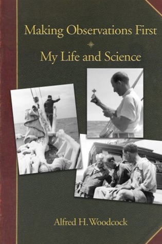 Making Observations First: My Life and Science