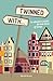 Twinned with....: An Adventure Around the Twin Towns of Europe