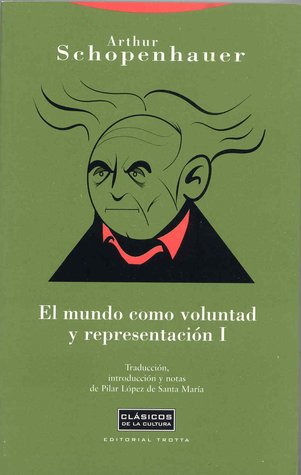 El mundo como voluntad y representación I (Paperback)