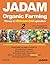 JADAM Organic Farming & Gardening Volume by Youngsang Cho