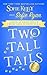 Two Tall Tails (Magical Cat...