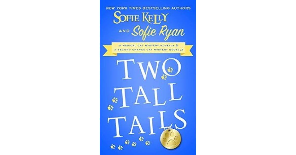 Two Tall Tails By Sofie Kelly