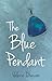 The Blue Pendant