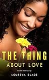 The Thing About Love The Thing About Love