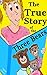 The True Story of the Three Bears by Mindy Falmer