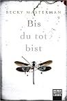 Bis du tot bist