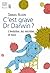 C'est grave, Dr Darwin ?. L'évolution, les microbes et nous (Science ouverte) (French Edition)