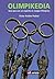 Olimpikedia: Guía para ser un experto en Juegos Olímpicos (Spanish Edition)