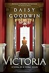 Victoria by Daisy Goodwin